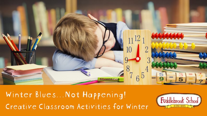 Winter Blues... Not Happening! Creative Classroom Activities for Winter