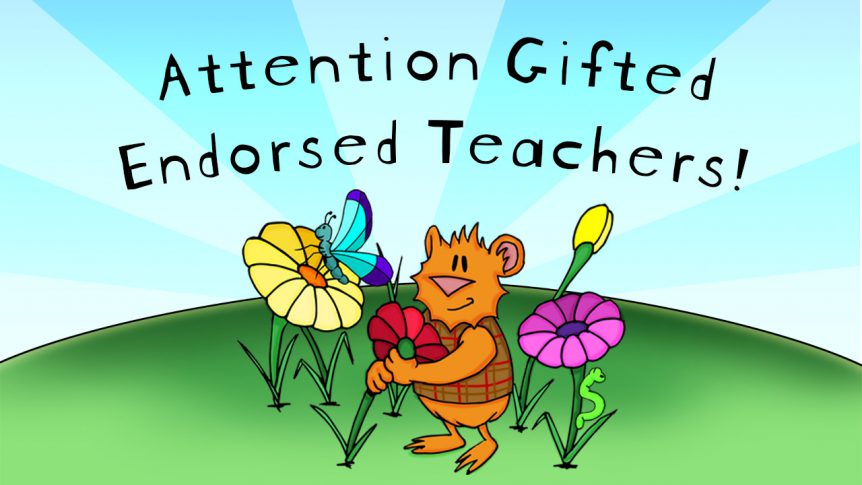 Attention Gifted Endorsed Teachers